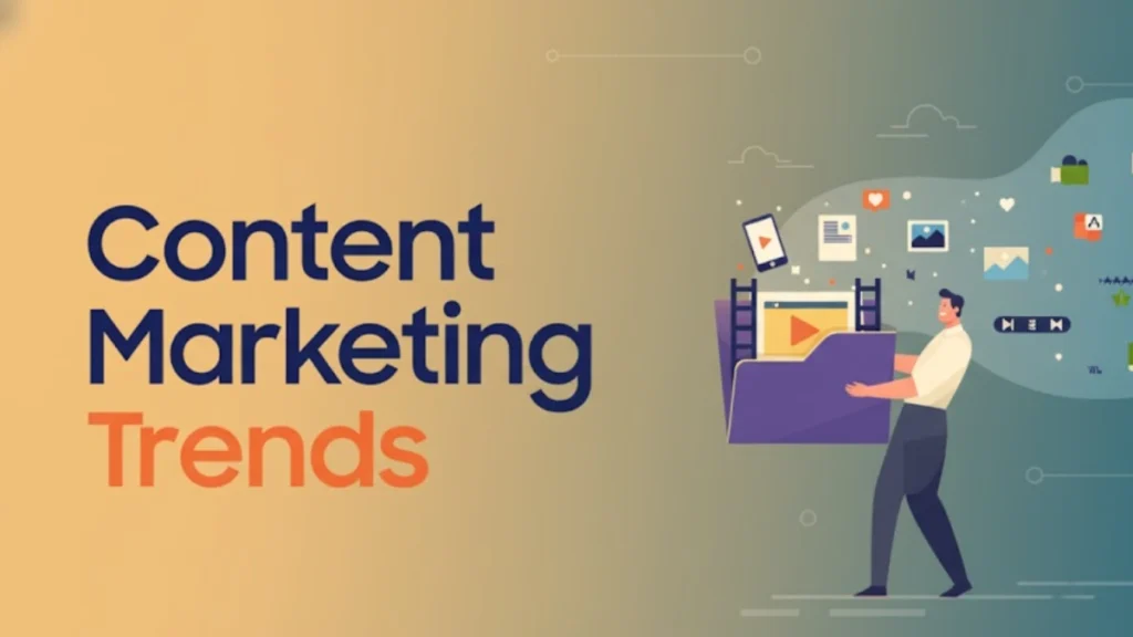 Content Marketing Trends in 2025